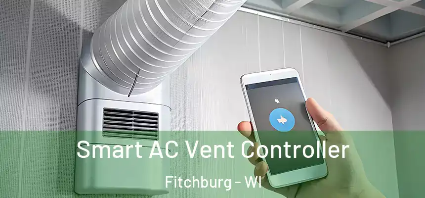 Smart AC Vent Controller Fitchburg - WI